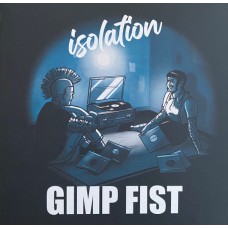 Gimp Fist - Isolation