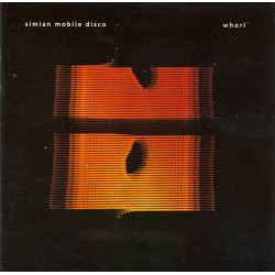 Simian Mobile Disco - Whorl