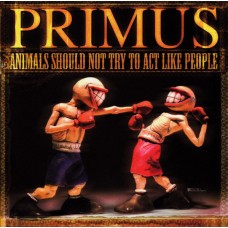 Primus - Animals Should Not Try to...