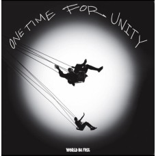 World Be Free - One Time For Unity