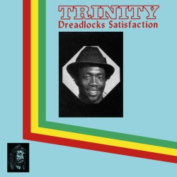 Trinity - Dreadlocks Satisfactionb