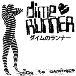 Dime Runner - Race to Nowhere