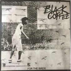 Black Coffee - For The Birds