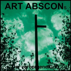 Art Abscons - Der Verborgene Gott