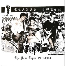 Reagan Youth - The Poss Tapes 81-84