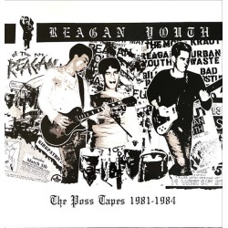 Reagan Youth - The Poss Tapes 81-84