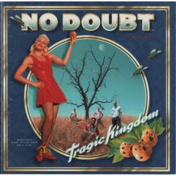 No Doubt - Tragic Kingdom