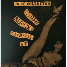 Dust Collector - Night Shocks Carnival EP