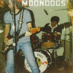 Moondogs - When 16 Wasn't So Sweet