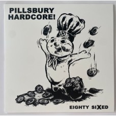 Pillsbury Hardcore - Eighty Sixed