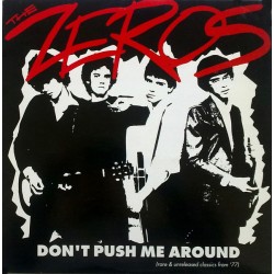 Zeros - Dont Push Me Around