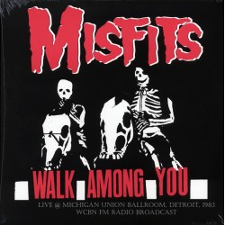 Misfits - Walk Among You