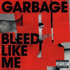 Garbage - Bleed Like Me