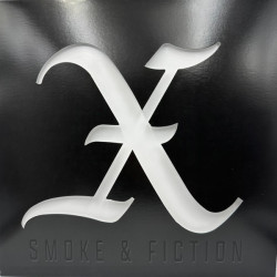 X - Smoke and Fiction X - Smoke and Fiction