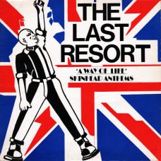 Last Resort - 'A Way of Life' Skinhead Anthems
