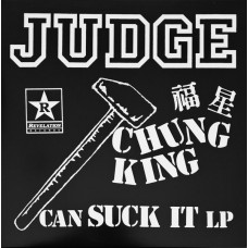 Judge - Chung King Can Suck It