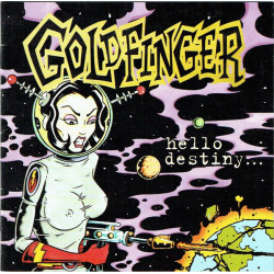 Goldfinger - Hellos Destiny Goldfinger - Hellos Destiny