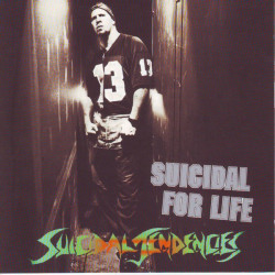 Suicidal Tendencies - Suicidal For Life Suicidal Tendencies - Suicidal For Life