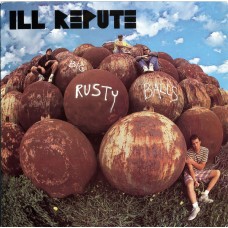 Ill Repute - ltd 100 Ill Repute - ltd 100