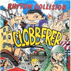 Rhythm Collision - Clobberer Rhythm Collision - Clobberer
