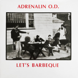 Adrenalin OD - The Barbeque Years