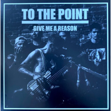 To The Point (Spazz) - Give Me A Reason