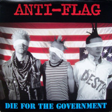 Anti Flag - Die for the Government