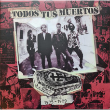 Todos Tus Muertos - Demos 85-89