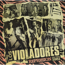 Los Violadores - Repression En Vivo 1981
