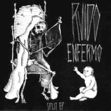 Ruido/Enfermo - Split