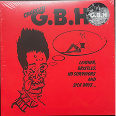 GBH - Leather, Bristles, No Survivors and Sick GBH - Leather, Bristles, No Survivors and Sick
