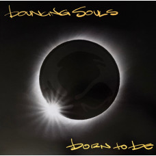 Bouncing Souls - Born To Be