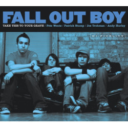 Fall Out Boy - Take This to Your Grave