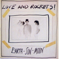 Love and Rockets - Earth Sun Moon
