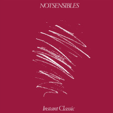 Notsensibles - Instant classic