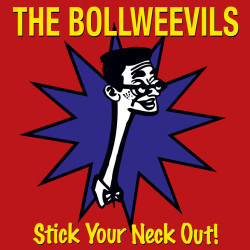 Bollweevils BLACK - Stick Your Neck Out