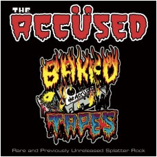 Accused - Baked Tapes; Rare and Unreleased