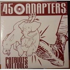 45 Adapters - Patriots Not Fools