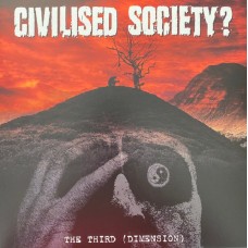 Civilised Society? - The Third Dimension