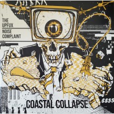 UpFux/Noise Complaint - Coastal Collapse