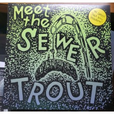 Sewr Trout - Discography