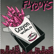 Flyboys - Crayon World/Square City (pink wax)