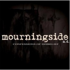 Mourningside - Confessions Of Disbelief