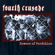 Forth Crusade - Sowers Of Perdition