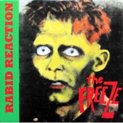 Freeze - Rabid Reaction