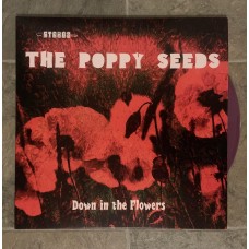 Poppy Seeds - Down In the Flowers