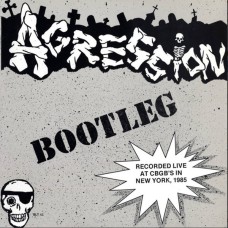 Agression (Aggression) - Bootleg Live CBGBs 1985