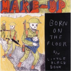 Make-Up - Born On The Floor