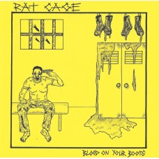 Rat Cage - Blood On Your Boots