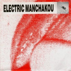 Electric Manchakou - Animal Man (ltd 666)